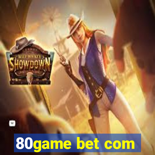 80game bet com